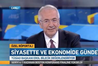 TÜSİAD Yönetim Kurulu Başkanı Erol Bilecik NTV'de Melda Yücel'in Özel Yayın Konuğu Oldu